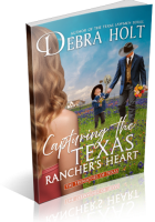 Blitz Sign-Up: Capturing the Texas Rancher’s Heart by Debra Holt