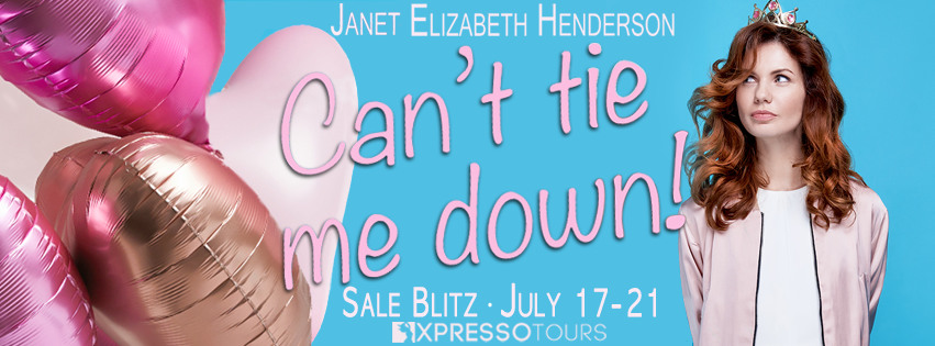 Book Blitz with Giveaway:  Can’t Tie Me Down (Sinclair Sisters #1) by Janet Elizabeth Henderson