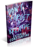 Blitz Sign-Up: Don’t Forget To Breathe by Cathrina Constantine