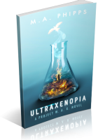 Blitz Sign-Up: Ultraxenopia by M.A. Phipps