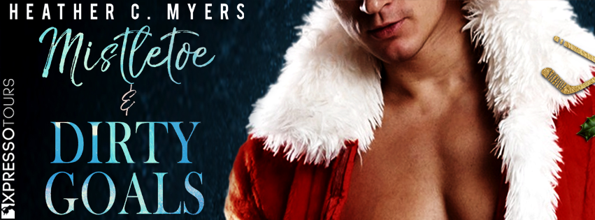 Cover Reveal:  Mistletoe and Dirty Goals (Slapshot #11) by Heather C. Myers