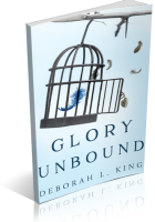 Blitz Sign-Up: Glory Unbound by Deborah L. King