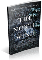 Tour: The North Wind by Alexandria Warwick
