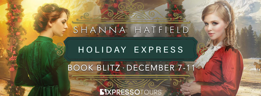 Holiday Express Series by Shanna Hatfield – Blitz & Giveaway