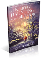 Blitz Sign-Up: A Holiday Haunting at the Biltmore by Eva Pohler