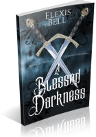 Blitz Sign-Up: A Blessed Darkness by Elexis Bell