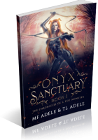 Blitz Sign-Up: Onyx Sanctuary by M.F. Adele & T.L. Adele
