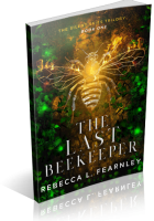 Blitz Sign-Up: The Last Beekeeper by Rebecca L. Fearnley