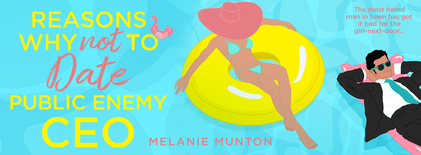 Cover Reveal: Reasons Why Not to Date Public Enemy CEO by Melanie Munton + Giveaway (INTL)