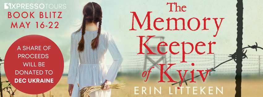 Book Blitz: The Memory Keeper of Kyiv by Erin Litteken + Giveaway