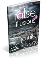Blitz Sign-Up: False Illusions by Jennifer Youngblood
