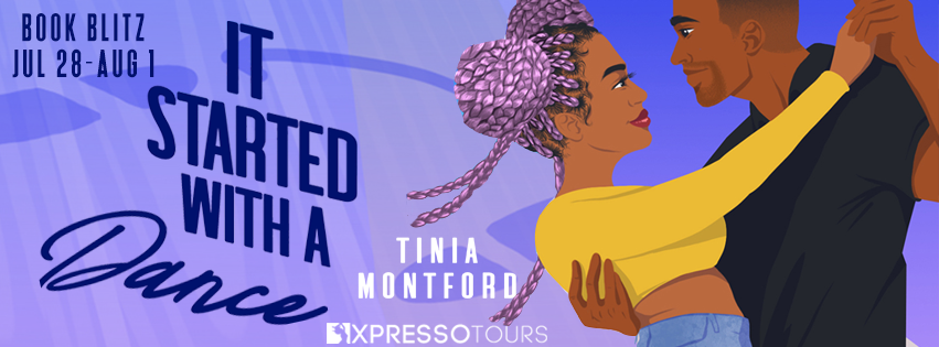 Book Blitz with Giveaway:  It Started With a Dance (Pacific Grove University #2) by Tinia Montford