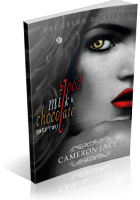 Blitz Sign-Up: Blood, Milk & Chocolate – Part 2 by Cameron Jace
