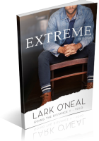 Review Opportunity: Extreme by Lark O’Neal
