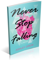 Tour: Never Stop Falling by Ashley Drew