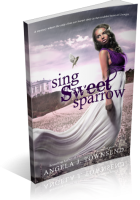 Blitz Sign-Up: Sing Sweet Sparrow by Angela J. Townsend