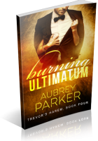 Blitz Sign-Up: Burning Ultimatum by Aubrey Parker