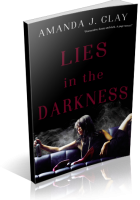 Tour: Lies in the Darkness by Amanda J. Clay