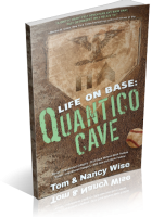 Tour: Life on Base: Quantico Cave by Tom & Nancy Wise