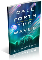 Blitz Sign-Up: Call Forth the Waves by L.J. Hatton