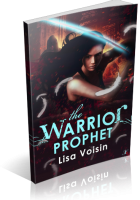 Blitz Sign-Up: The Warrior Prophet by Lisa Voisin