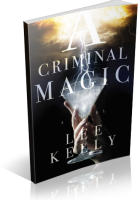 Tour: A Criminal Magic by Lee Kelly