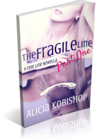 Review Opportunity: The Fragile Line – Part One by Alicia Kobishop