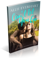 Blitz Sign-Up: Can’t Let You Go by Allie Everhart