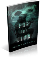 Tour: For the Clan by Archer Kay Leah