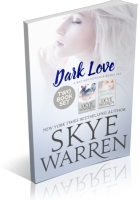 Blitz Sign-Up: Dark Love by Skye Warren