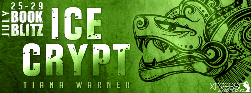 Ice Crypt by Tiana Warner blitz with Xpresso Book Tours