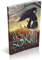 Tour: A Mortal Song by Megan Crewe