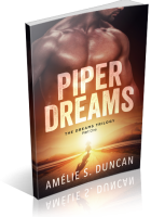 Blitz Sign-Up: Piper Dreams Part One by Amélie S. Duncan