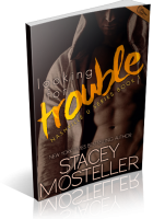 Blitz Sign-Up: Looking for Trouble by Stacey Mosteller
