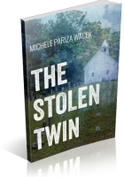Blitz Sign-Up: The Stolen Twin by Michele Pariza Wacek