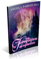Review Opportunity: Forgotten Fairytales 1 & 2 by Angela Parkhurst