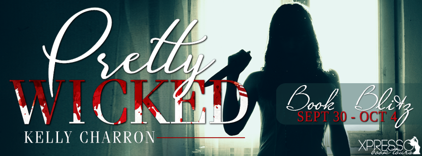 Pretty Wicked by Kelly Charron Book Blitz