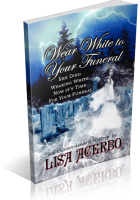 Tour: Wear White to Your Funeral by Lisa Acerbo