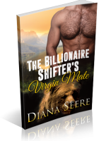 Blitz Sign-Up: The Billionaire Shifter’s Virgin Mate by Diana Seere