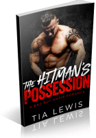 Blitz Sign-Up: The Hitman’s Possession by Tia Lewis