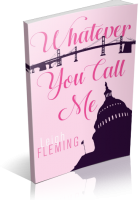 Blitz Sign-Up: Whatever You Call Me by Leigh Fleming