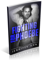 Review Opportunity: Fighting for Phoebe by Jennifer Ann