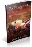 Tour: The Broken One by Christine H. Bailey