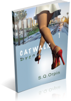 Blitz Sign-Up: Catwalk, Dream by S.Q. Orpin