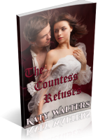 Blitz Sign-Up: The Countess Refuses by Katy Walters