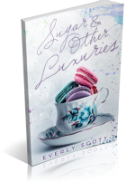Review Opportunity: Sugar & Other Luxuries by Everly Scott