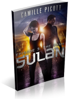 Blitz Sign-Up: Sulan, Episode 3: The Dome by Camille Picott