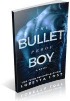 Review Opportunity: The Bulletproof Boy by Loretta Lost