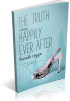 Tour: The Truth About Happily Ever After by Karole Cozzo