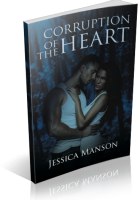 Tour: Corruption of the Heart by Jessica Manson